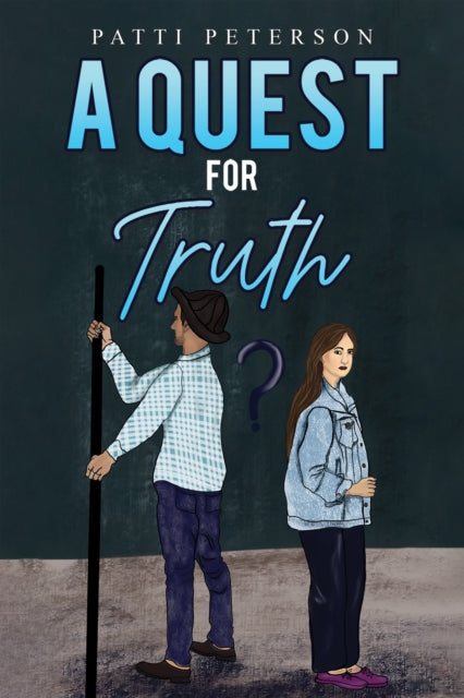 A Quest for Truth