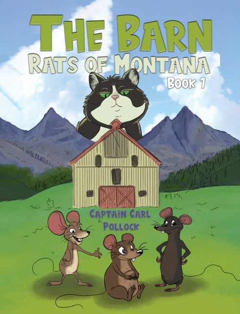The Barn Rats of Montana  Book 1