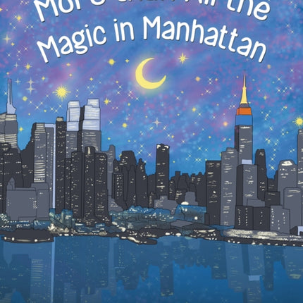 More than All the Magic in Manhattan