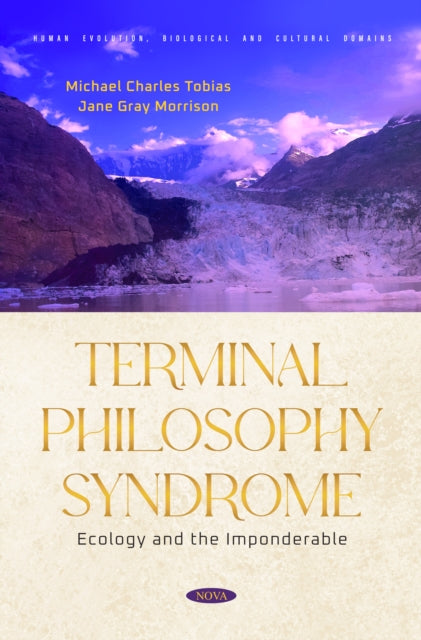 Terminal Philosophy Syndrome: Ecology and the Imponderable