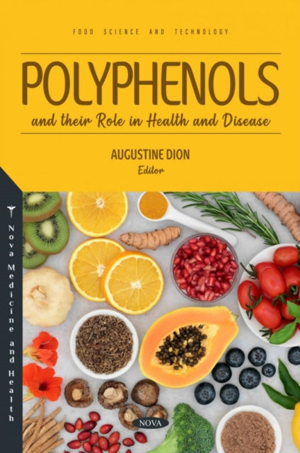 Polyphenols and their Role in Health and Disease