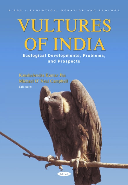 Vultures of India: Ecological Developments, Problems, and Prospects