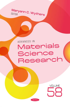 Advances in Materials Science Research. Volume 58