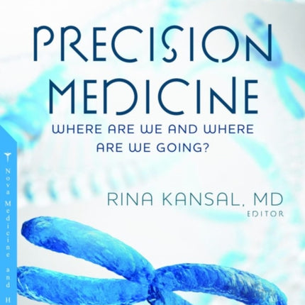 Precision Medicine: Where Are We and Where Are We