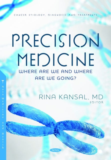 Precision Medicine: Where Are We and Where Are We