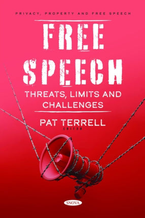 Free Speech: Threats, Limits and Challenges