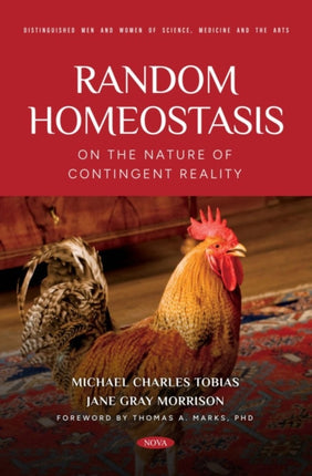 Random Homeostasis: On the Nature of Contingent Reality