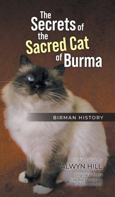 The Secrets of the Sacred Cat of Burma: Birman History