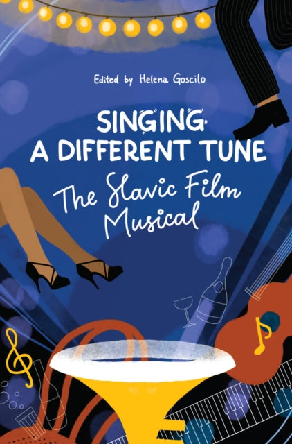 Singing a Different Tune : The Slavic Film