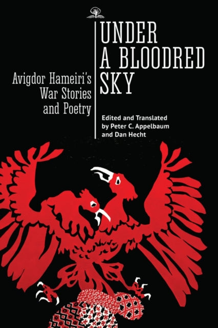Under a Bloodred Sky: Avigdor Hameiri’s War