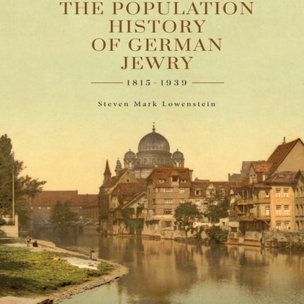 The Population History of German Jewry 1815–1939: