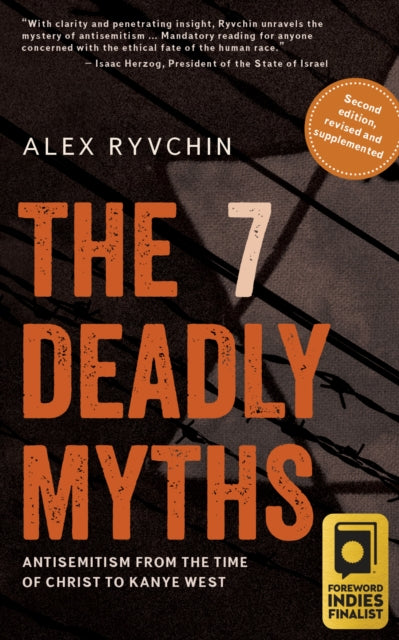 The 7 Deadly Myths: Antisemitism from the time of