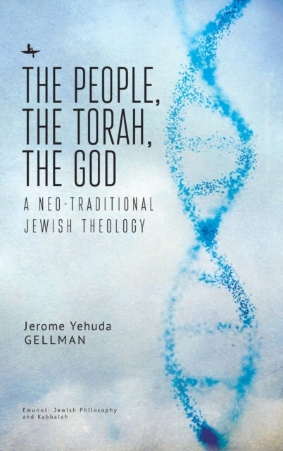 The People, the Torah, the God: A Neo-Traditional