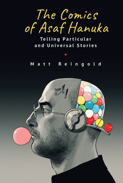 The Comics of Asaf Hanuka: Telling Particular and