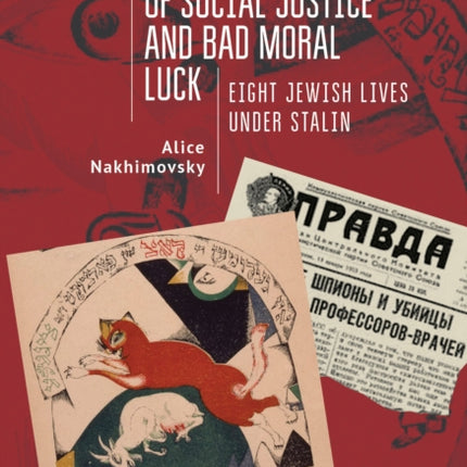 The Dream of Social Justice and Bad Moral Luck: