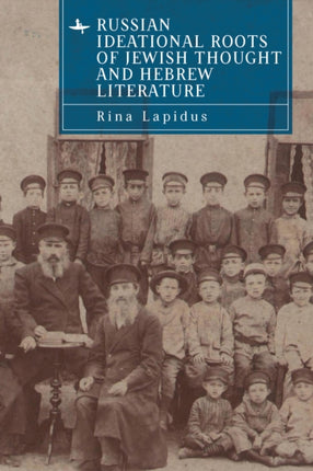 Russian Ideational Roots of Jewish Thought and