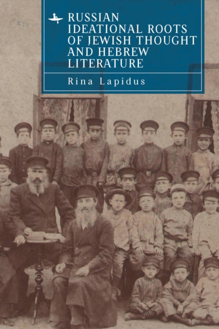 Russian Ideational Roots of Jewish Thought and