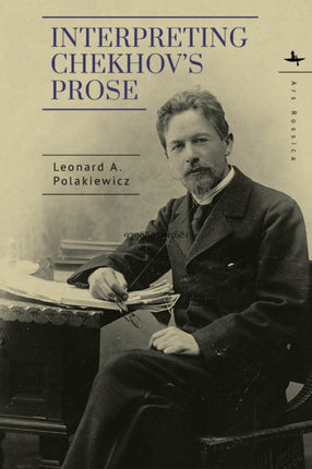 Interpreting Chekhovs Prose