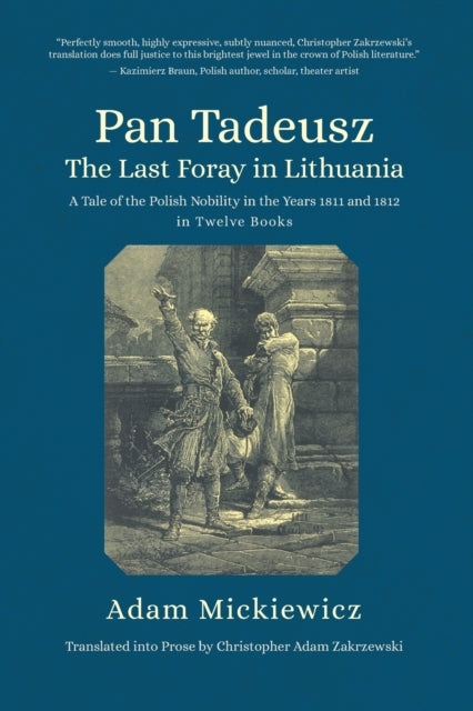 Pan Tadeusz or the Last Foray in Lithuania