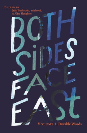 Both Sides Face East. Volume 1