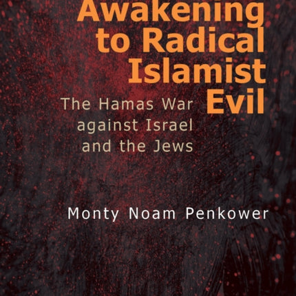 Awakening to Radical Islamist Evil