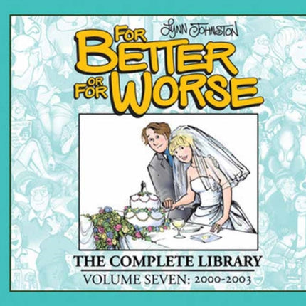 For Better or For Worse: The Complete Library, Vol. 7