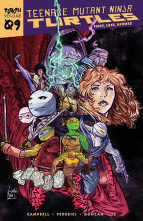 Teenage Mutant Ninja Turtles Reborn Vol. 9  First Last Always