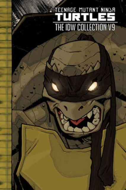 Teenage Mutant Ninja Turtles The IDW Collection Volume 9