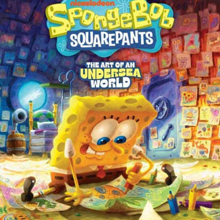 SpongeBob SquarePants The Art of an Undersea World