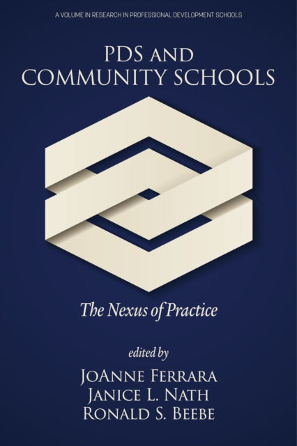 PDS and Community Schools: The Nexus of Practice