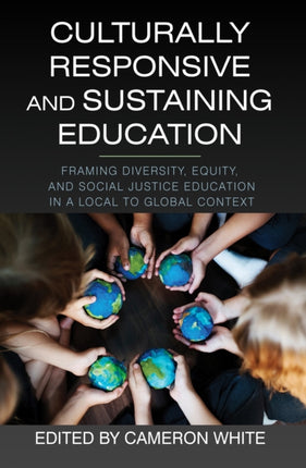 Culturally Responsive and Sustaining Education: