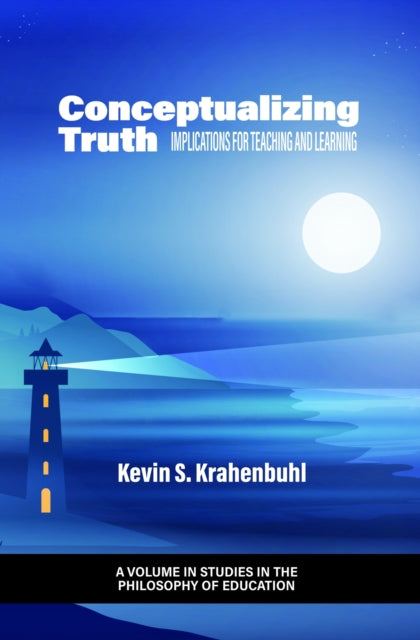 Conceptualizing Truth: Implications for Teaching