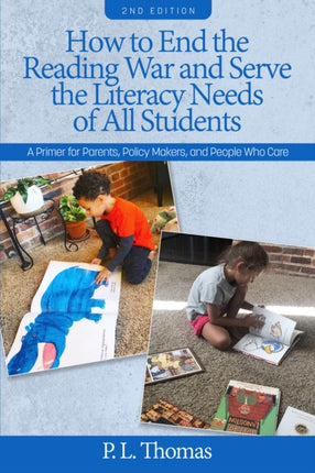 How to End the Reading War and Serve the Literacy