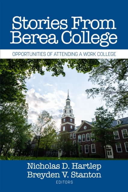 Stories From Berea College: Opportunities of