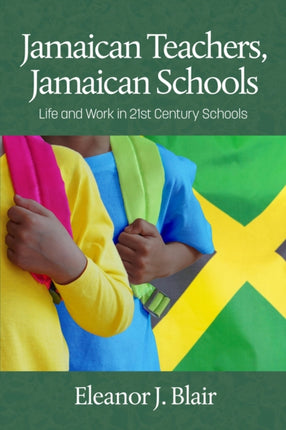 Jamaican Teachers, Jamaican Schools: Life and