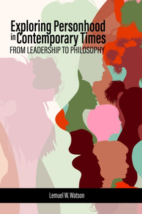 Exploring Personhood in Contemporary Times: From
