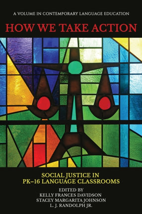How We Take Action: Social Justice in PK-16