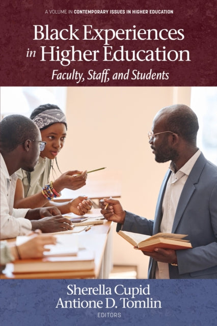 Black Experiences in Higher Education: Faculty,
