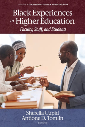 Black Experiences in Higher Education: Faculty,