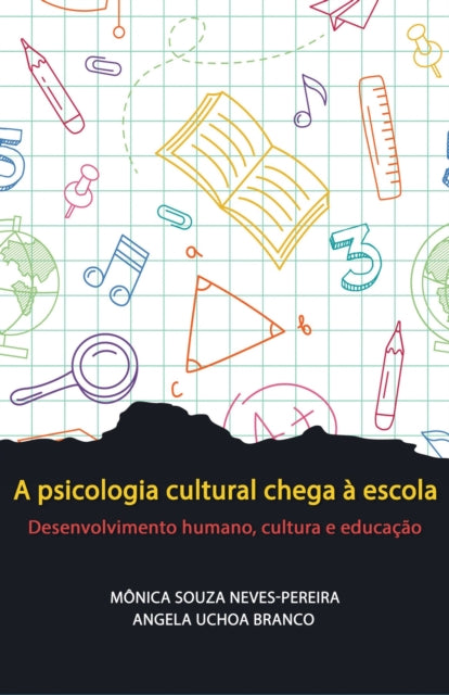 A psicologia cultural chega à escola: