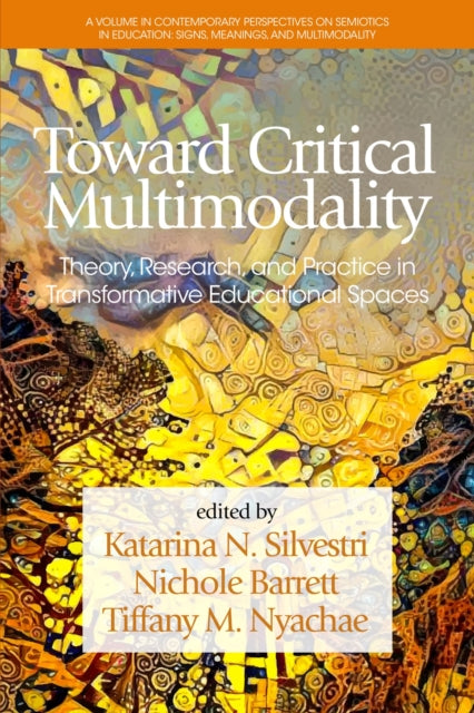 Toward Critical Multimodality: Theory, Research,