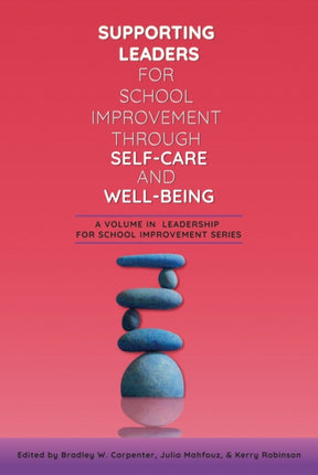 Supporting Leaders for School Improvement Through