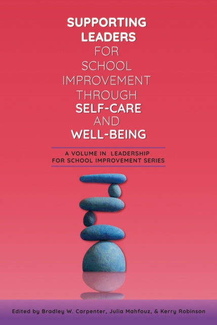 Supporting Leaders for School Improvement Through