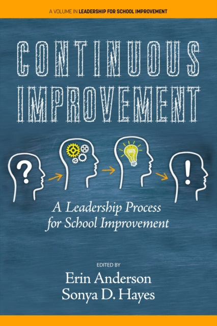Continuous Improvement: A Leadership Process for