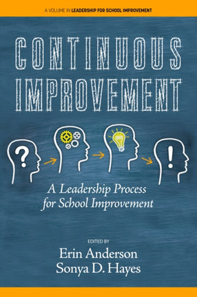 Continuous Improvement: A Leadership Process for