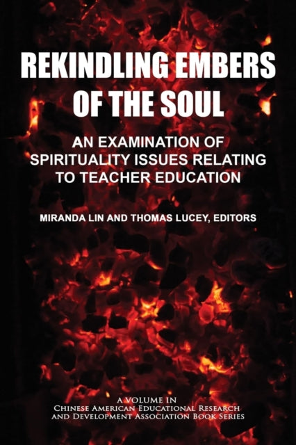 Rekindling Embers of the Soul: An Examination of