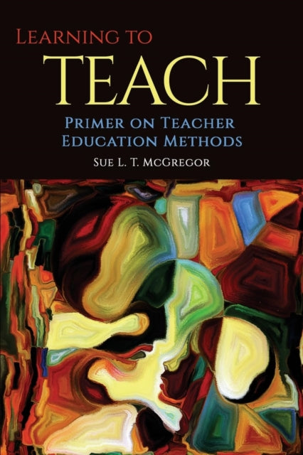 Learning to Teach: Primer on Teacher Education