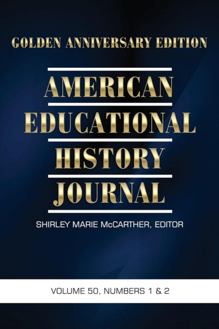 American Educational History Journal, Volume 50