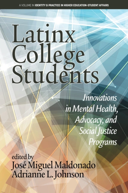 Latinx College Students: Innovations in Mental