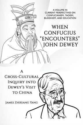 When Confucius   Encounters   John Dewey: A